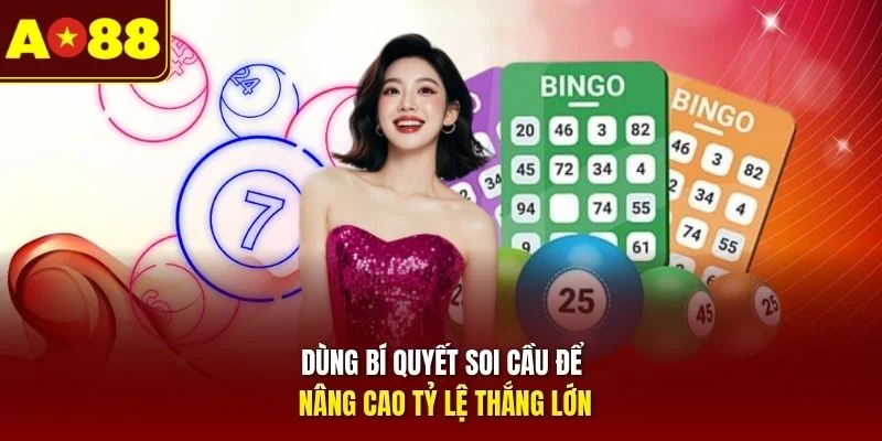 Dùng bí quyết soi cầu để nâng cao tỷ lệ thắng lớn