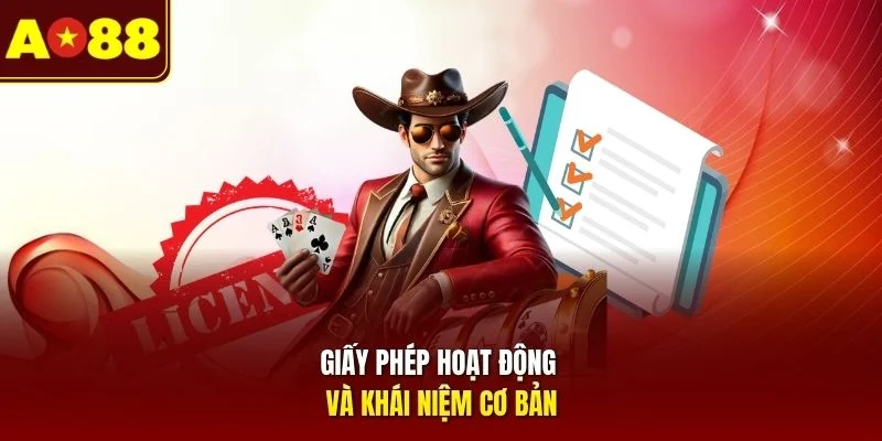Giấy phép hoạt động và khái niệm cơ bản
