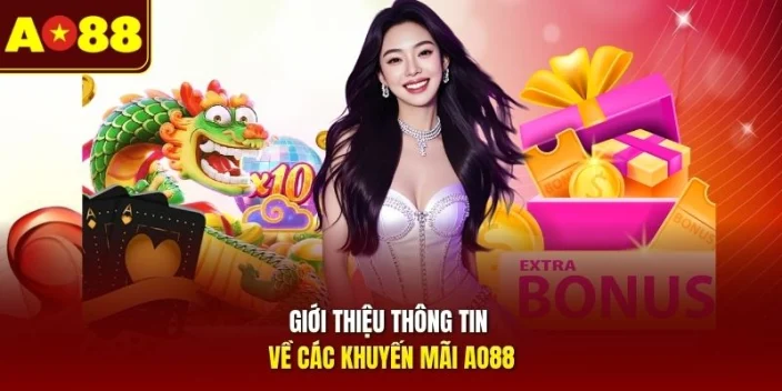 Giới thiệu thông tin về các khuyến mãi AO88